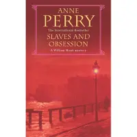 Slaves and Obsession (William Monk Mystery, Book 11)