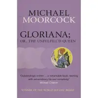 Gloriana; or, the Unfulfill'd Queen
