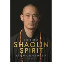 Shaolin Spirit | Shi Heng Yi | Språk: Danska
