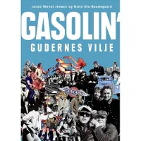 Gasolin - gudarnas vilja | Jacob Wendt Jensen Niels Ole Baadsgaard | Språk: Danska
