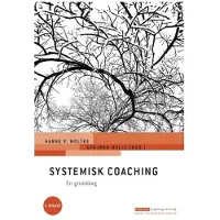 Systemisk coaching | Hanne V. Moltke (red.), Asbjørn Molly (red.) | Språk: Danska