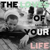 Ginza.se Leithauser Hamilton: Loves of Your Life
