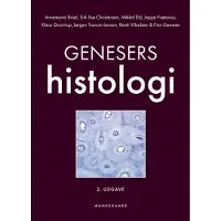 Genesers histologi | Finn Geneser Annemarie Brüel Erik Ilsø Christensen Jørgen Tranum-Jensen Klaus Qvortrup Mikkel Eld Jeppe Prætorius René Villadsen