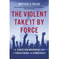 The Violent Take It by Force (inbunden, eng)