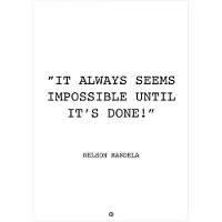 Citatplakat Affisch - 50x70 - It Always Seems Impossible - - One Size - Affisch
