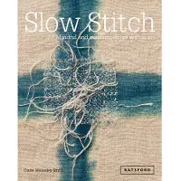 BATSFORD Slow stitch - mindful and contemplative textile art (inbunden, eng)