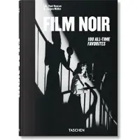 Film Noir. 100 All-Time Favorites