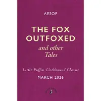 The Fox Outfoxed and Other Tales