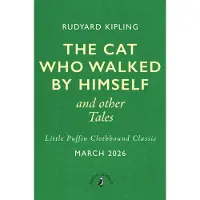 The Cat That Walked by Himself and Other Tales