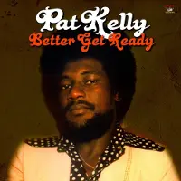 Ginza.se Kelly Pat: Better Get Ready