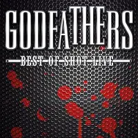 Ginza.se The Godfathers: Best of Shot: Live