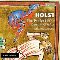 OUTHERE Holst: The Perfect Fool