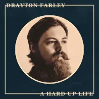 Import Farley Drayton: A Hard Up Life