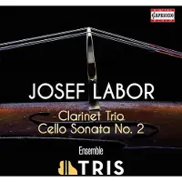 OUTHERE Labor Josef: Clarinet Trio / Cello Sonata No 2