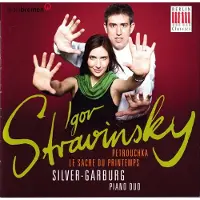 RecordCityJP CD SILVER-GARBURG PIANO DUO - Igor Stravinsky Petrouchka, Le Sacr 0300588BC Berlin Classics 2015 Tyskland Klassiskt Begagnad