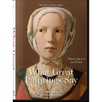 TASCHEN What Great Paintings Say
