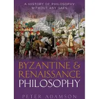 Byzantine and Renaissance Philosophy