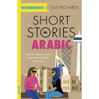 Short Stories in Arabic for Intermediate Learners (MSA)