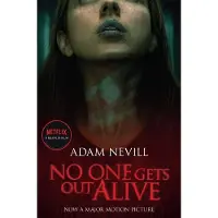 No One Gets Out Alive