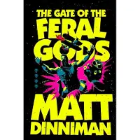The Gate of the Feral Gods