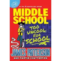 Middle School: Too Uncool for School