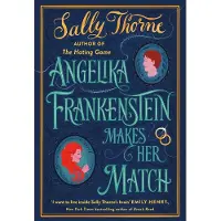 Angelika Frankenstein Makes Her Match