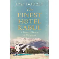 The Finest Hotel In Kabul