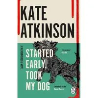 Started Early, Took My Dog