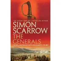 The Generals (Wellington and Napoleon 2)