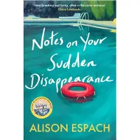 Notes on Your Sudden Disappearance