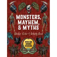 Monsters, Mayhem, and Myths Sticker, Color & Activity Book