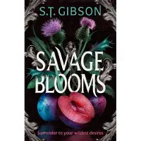 Savage Blooms