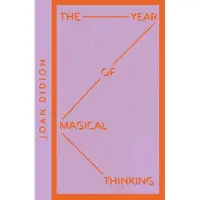 The Year of Magical Thinking