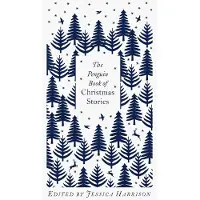 Penguin Book of Christmas Stories - From Hans Christian Andersen to Angela