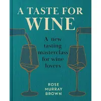 A Taste For Wine