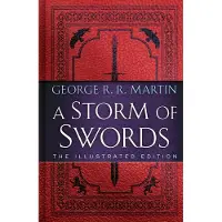 A Storm of Swords: The Illustrated Edition