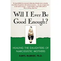 Will I Ever Be Good Enough?