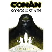 Conan: Songs of the Slain