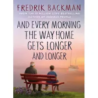 And Every Morning the Way Home Gets Longer and Longer