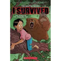 I Survived the Attack of the Grizzlies, 1967: A Graphic Novel (I Survived Graphic Novel #5): Volume 5
