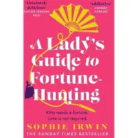 Lady's Guide to Fortune-Hunting