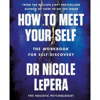 How to Meet Your Self
