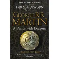 Dance With Dragons: Part 1 Dreams and Dust