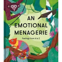 An Emotional Menagerie