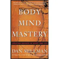 Body Mind Mastery - Creating Success in Sport and Life