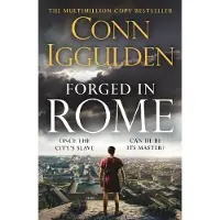Forged in Rome