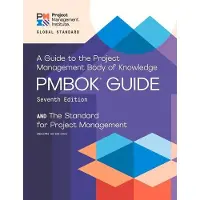 A guide to the Project Management Body of Knowledge (PMBOK guide) and the Standard for project management