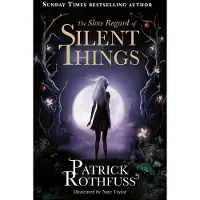 Slow Regard of Silent Things