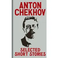 Anton Chekov's Selected Short Stories