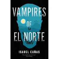 Vampires of El Norte